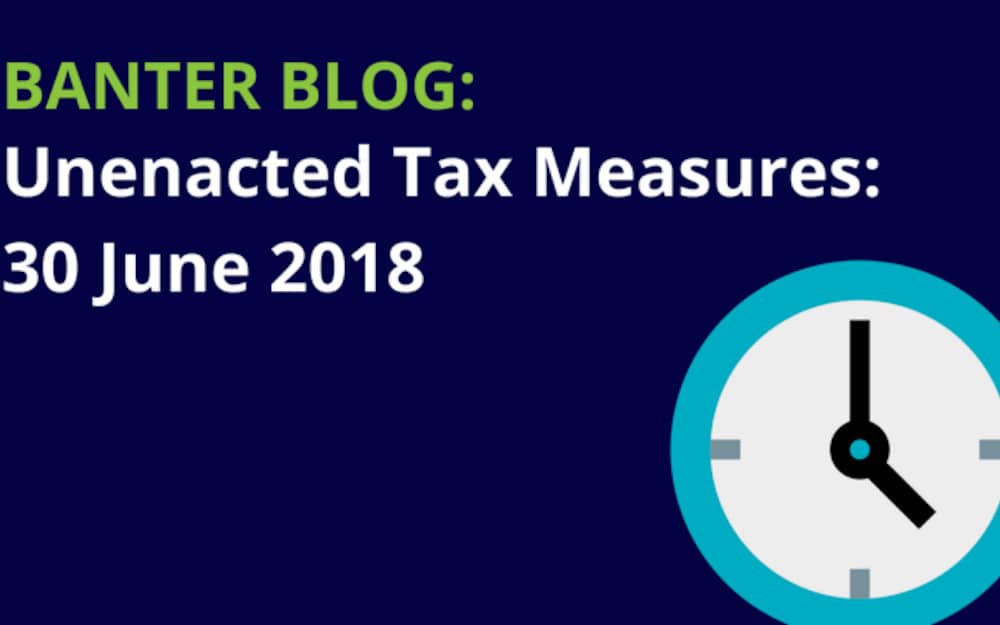 Unenacted tax measures at 30 June 2018: bills wrap-up