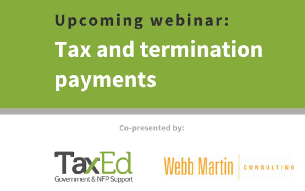 Tax and termination payments paid to employees – the intricacies and complexities